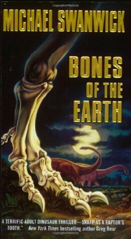 Bones of the Earth by Michael Swanwick