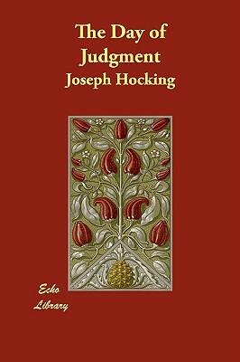 The Day of Judgment by Joseph Hocking