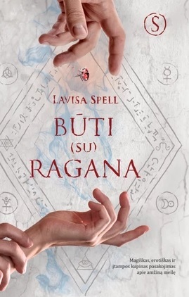 Būti (su) Ragana by Lavisa Spell