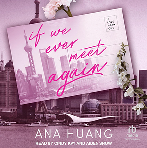 If We Ever Meet Again by Ana Huang