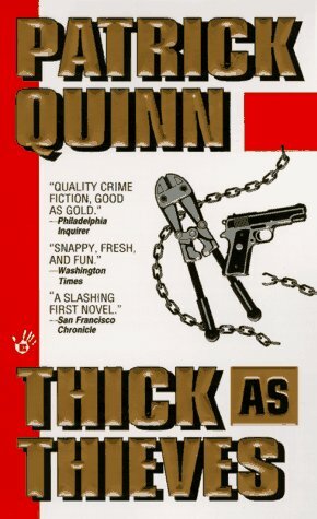 Thick as Thieves by Patrick Quinn