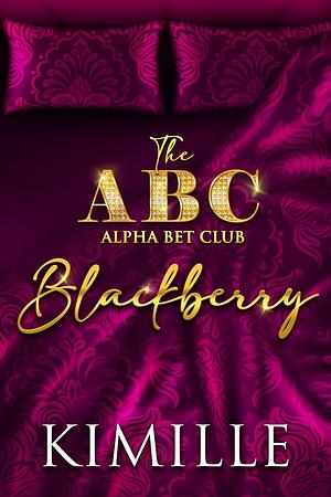 The Alpha Bet Club: Blackberry by Kimille, Kimille