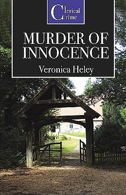 Murder of Innocence by Veronica Heley