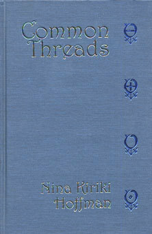 Common Threads by Alan M. Clark, P.C. Hodgell, Nina Kiriki Hoffman