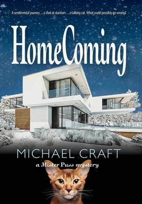HomeComing: A Mister Puss Mystery by Michael Craft