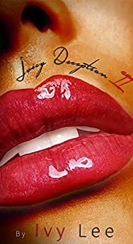 Juicy Deception 2: The Conclusion by Ivy Lee