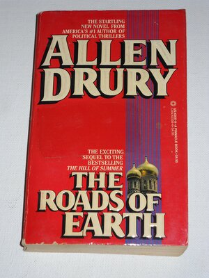 The Roads of Earth by Allen Drury