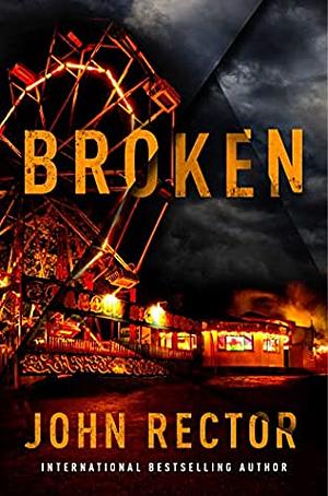 Broken by John Rector