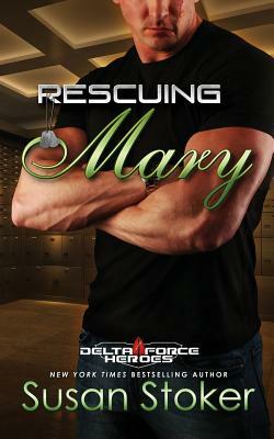 Rescuing Mary by Susan Stoker