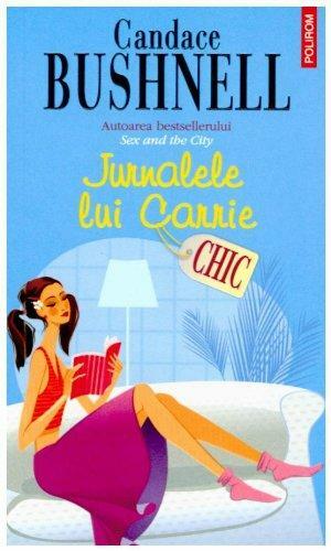 Jurnalele lui Carrie by Candace Bushnell