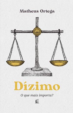 Dízimo: o que mais importa? by Matheus Ortega