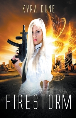 Firestorm by Kyra Dune