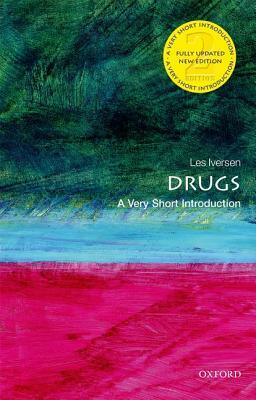 Drugs: A Very Short Introduction by Leslie L. Iversen