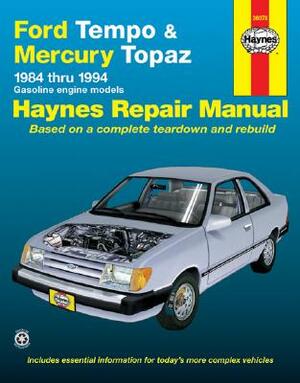 Ford Tempo and Mercury Topaz 1984-1994 by John Haynes