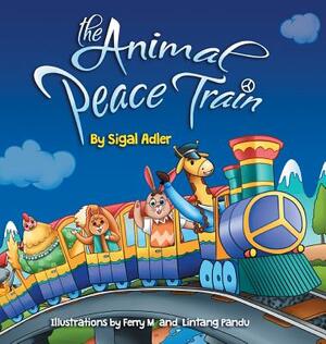 The Animal Peace Train: Children Bedtime Story Picture Book by Sigal Adler