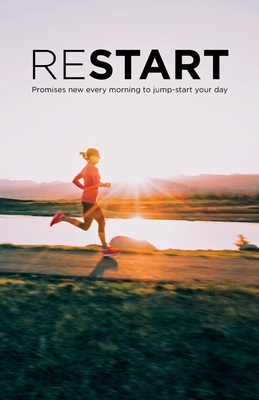 Restart: Promises new every morning to jump-start your day by Matt Ewart, Linda Buxa, Jon Enter