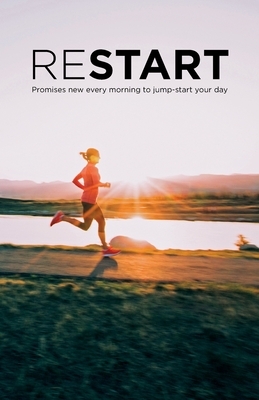 Restart: Promises new every morning to jump-start your day by Linda Buxa, Matt Ewart, Jon Enter