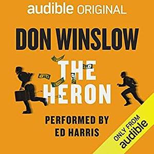 The Heron by Don Winslow