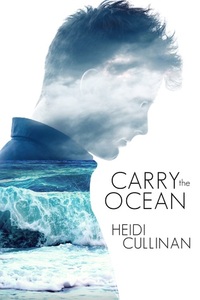 Carry the Ocean by Heidi Cullinan
