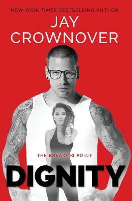 Dignity by Jay Crownover