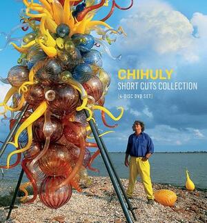 Chihuly Short Cuts Collection: 4 Disc DVD Set by Dale Chihuly