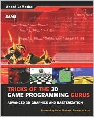 Tricks of the 3D Game Programming Gurus: Advanced 3D Graphics and Rasterization (Other Sams) by André LaMothe