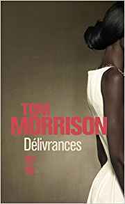 Délivrances by Toni Morrison