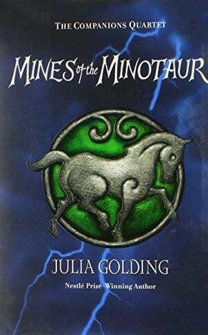Mines of the Minotaur by Julia Golding