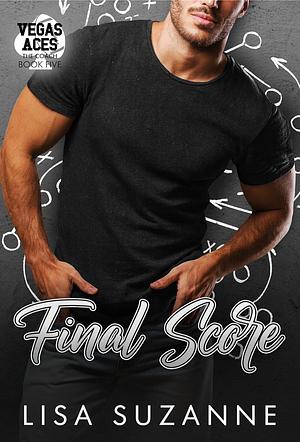 Final Score (Vegas Aces: The Coach Book 5) by Lisa Suzanne
