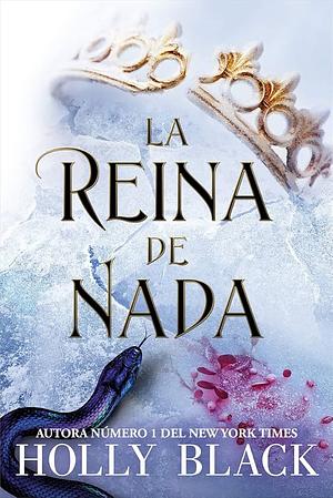 La Reina de NADA by Holly Black