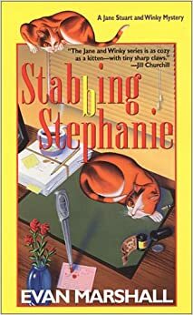 Stabbing Stephanie by Evan Marshall