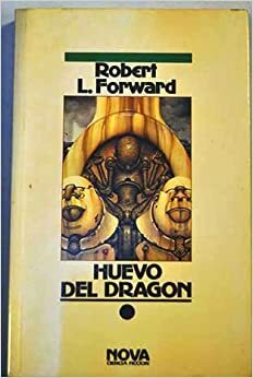 Huevo del dragón by Robert L. Forward