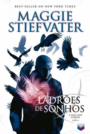 Ladrões de Sonhos by Maggie Stiefvater