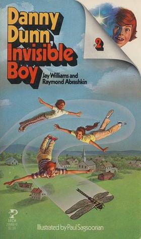 Danny Dunn, Invisible Boy by Jay Williams, Raymond Abrashkin