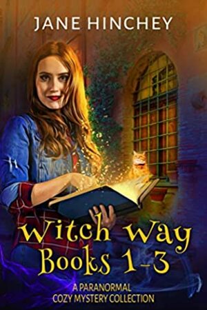 Witch Way: Books 1-3 by Jane Hinchey