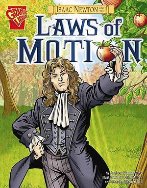 Isaac Newton and the Laws of Motion by Charles Barnett III, Gianopoulos