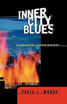 Inner City Blues: A Charlotte Justice Novel by Paula L. Woods
