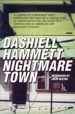 Nightmare Town by Colin Dexter, William F. Nolan, Dashiell Hammett