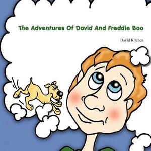 The Adventures Of David And Freddie Boo by David Kitchen