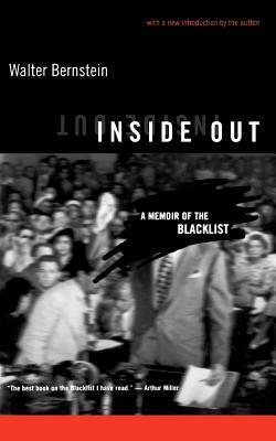 Inside Out: A Memoir of the Blacklist by Walter Bernstein