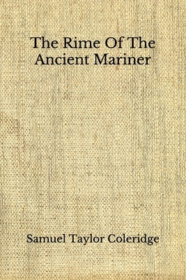The Rime Of The Ancient Mariner: (Aberdeen Classics Collection) by Samuel Taylor Coleridge