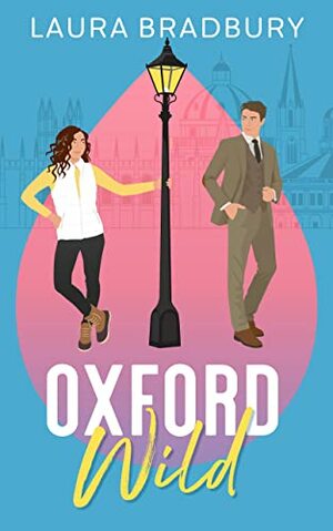 Oxford Wild by Laura Bradbury