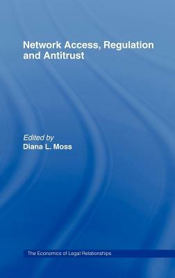 Network Access, Regulation and Antitrust by 