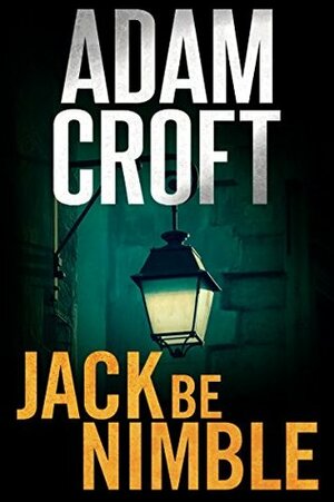 Jack Be Nimble by Adam Croft