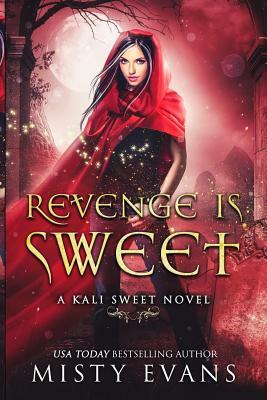 Revenge Is Sweet by Misty Evans