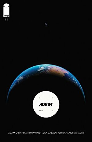 Adr1ft #1 by Matt Hawkins, Adam Orth