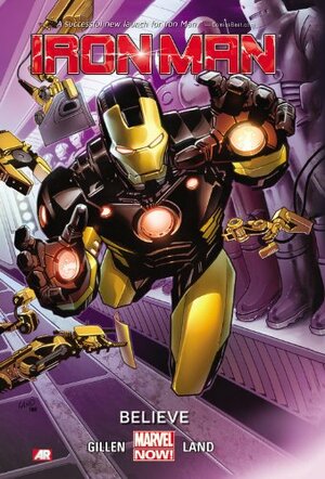 Iron Man, Vol. 1: Believe by Kieron Gillen
