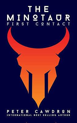 The Minotaur by Peter Cawdron, Peter Cawdron