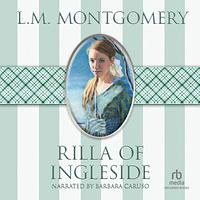 Rilla of Ingleside by L.M. Montgomery