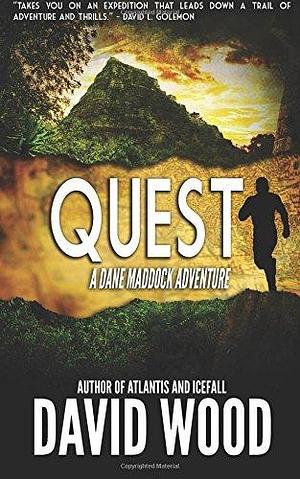 Quest: A Dane Maddock Adventure by David Wood, David Wood